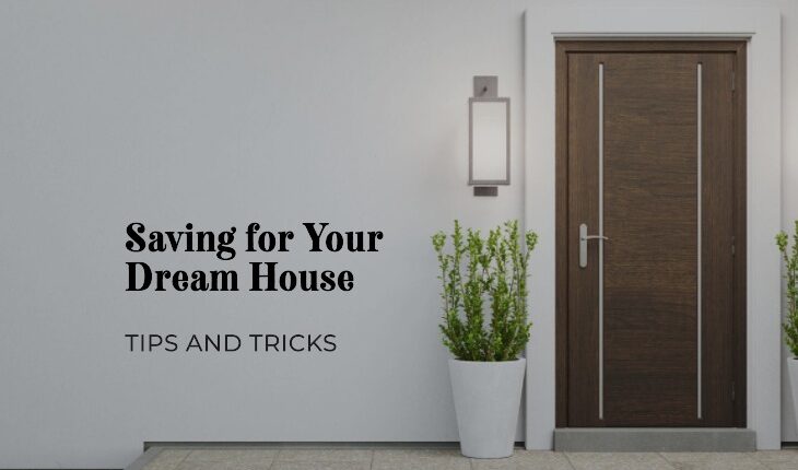Save for your dream house